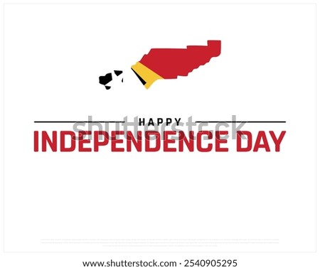 Happy East Timor Independence Day design on a white background, Independence Day of East Timor with national flag, Typographic Design of East Timor National Day, Editable vector Design, 28th November