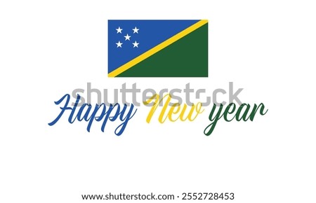 Happy New Year 2025 Solomon Islands on a which background, Vector design of Happy New Year with flag of SOLOMON ISLANDS, Happy New Year in the colors of SOLOMON ISLANDS flag, Happy new year design