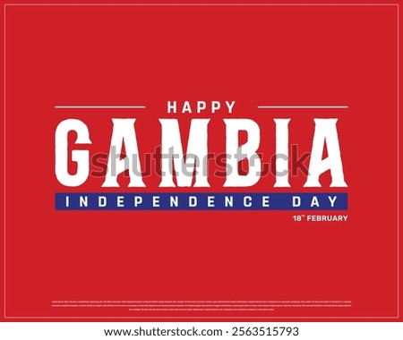 GAMBIA Independence Day vector design on a white background, Typographic Design of GAMBIA Independence Day with National Flag, GAMBIA flag typography, Gambia national day Design