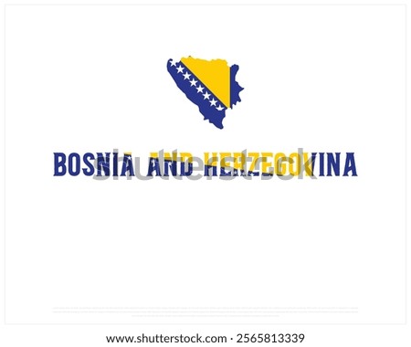 BOSNIA AND HERZEGOVINA flag Typography with map flag on a white background, Vector design of BOSNIA AND HERZEGOVINA flag typography, Map of Bosnia and Herzegovina, National Day Design