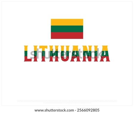 LITHUANIA flag Typography with flag on a white background, Vector design of LITHUANIA flag typography, Flag of Lithuania, National Day Design, LITHUANIA Day design