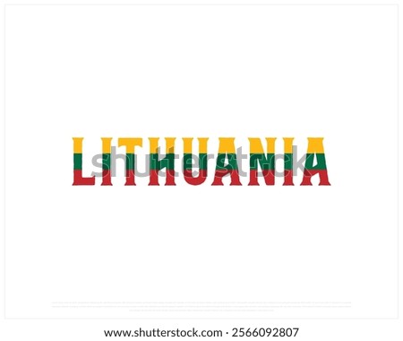 LITHUANIA flag Typography with flag on a white background, Vector design of LITHUANIA flag typography, Flag of Lithuania, National Day Design, LITHUANIA Day design