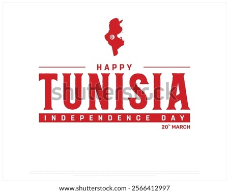 TUNISIA Independence Day vector design on a white background with map flag, Typographic Design of TUNISIA National Day, TUNISIA typography, Map of Tunisia