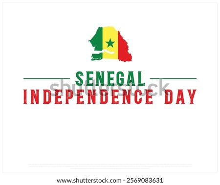 SENEGAL Independence Day vector design on a white background with map flag, Typographic Design of SENEGAL Independence Day, Map of SENEGAL, Vector design of Senegal national day 