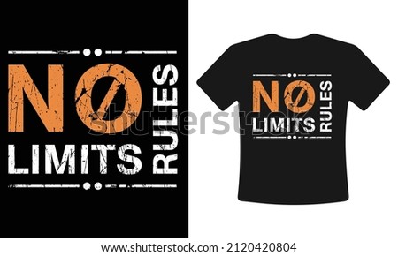 No rules no limits typography t-shirt and apparel design with grunge effect and textured lettering. Premium Vector