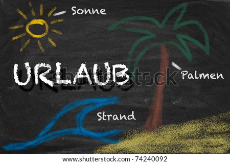 High resolution image with German chalk lettering and summer holiday related drawings. Illustration for vacation planning.