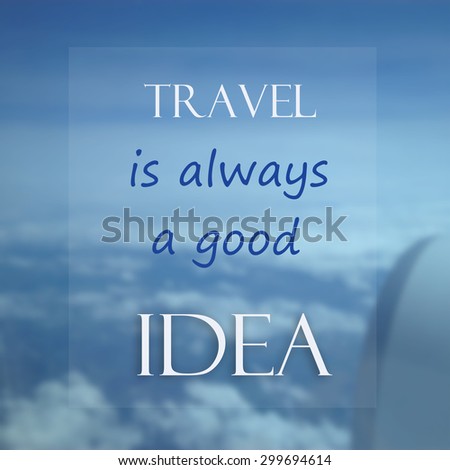 Inspirational quote on blurred background