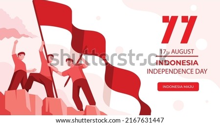 77th years 17 august indonesia independence day banner, Indonesian flag raising illustration. Indonesia maju translates to glory Indonesia