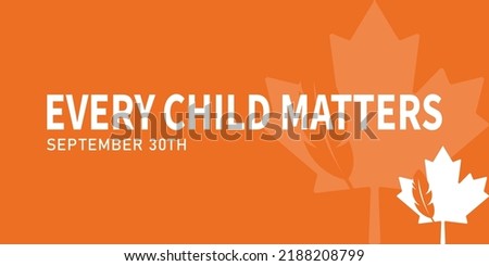 every child matters, national day for truth and reconciliation, orange shirt day, september 30th, social media post, banner concept, suitable for sale, social media post, vector illustration, canada.