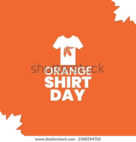 Orange shirt day, Every Child Matters, September 30, national day for truth and reconciliation, social media post, poster, card greeting, event, website, banner concept, vector illustration, Canada.