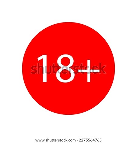 Red circle 18 plus. Sign forbidden. Vector illustration.