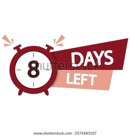 Countdown timer icon. Bold number eight. Days left text. Vector illustration.