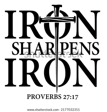 
iron sharpens ironis a vector design for printing on various surfaces like t shirt, mug etc. 

