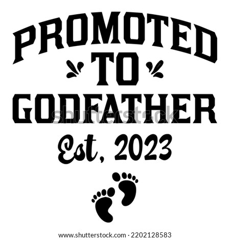 
Promoted To Godfather 2023is a vector design for printing on various surfaces like t shirt, mug etc. 

