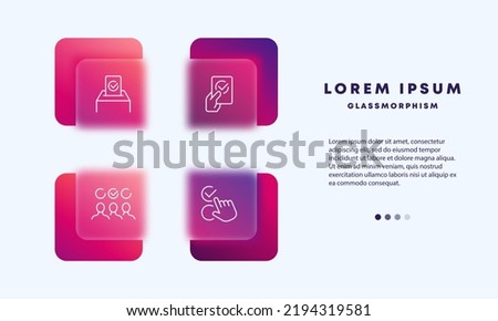 Elections set icon. Form, vote, checkmark, mayor, president, democracy, hand, state, ballot box, political campaign. Government concept. Glassmorphism. Vector line icon for Business and Advertising.