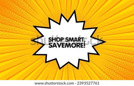 Shop smart, savemore sign. Flat, yellow, explosion sign, shop smart, savemore icon. Vector icon