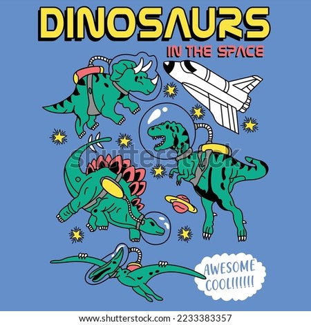 DINOSAURS IN THE SPACE AWESOME COOL