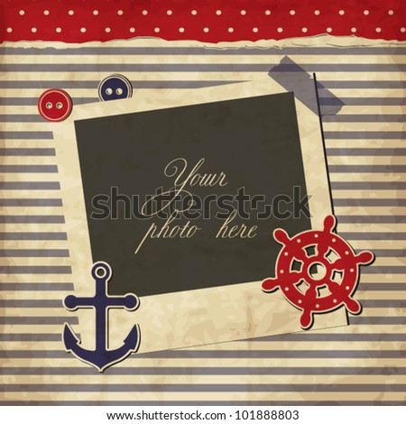 Nautical vintage card, scrapbook template with frame for your photo