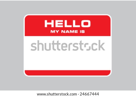 Hello My Name Is, Name Card Vector - 24667444 : Shutterstock