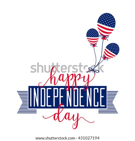 4th of july background. Fourth of July felicitation classic postcard. USA Happy Independence day greeting card. Vector illustration with flag, balloon, star, lettering for congratulation american