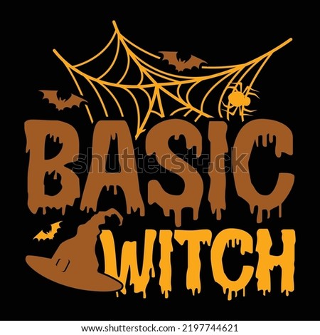 Basic Witch Halloween Day Graphic, Basic Witch, Typography And 
Calligraphy Halloween Cursive Style Text Lettering Design Vector File