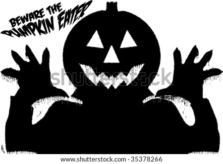 Beware the Pumpkin Eater - Silhouette of a Scary Halloween Pumpkin Man