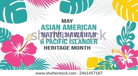 Asian american, native hawaiian and pacific islander heritage month