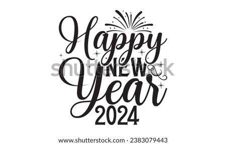  Happy New Year 2024 - Lettering design for greeting banners, Mouse Pads, Prints, Cards and Posters, Mugs, Notebooks, Floor Pillows and T-shirt prints design.
