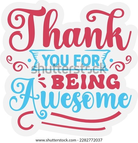Thank You For Being Awesome svg ,Small Business design, Small Business Svg design