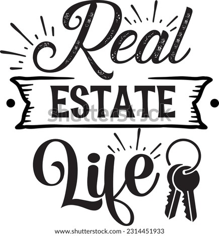 Real estate life svg, Occupation SVG Design, Occupation quotes design