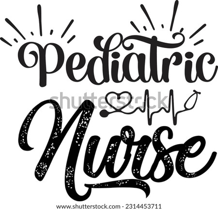 pediatric nurse svg, Occupation SVG Design, Occupation quotes design