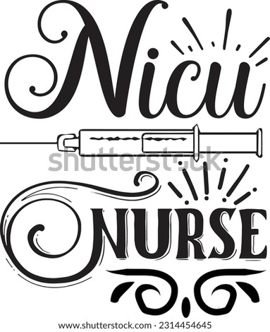 Nicu nurse svg, Occupation SVG Design, Occupation quotes design
