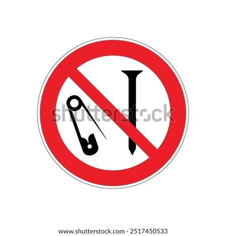 Do not use safety pins sign, on white background