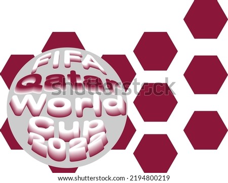 A sign for Fifa world cup 2022 in Qatar , made from hexagons and circle , modern design for  Fifa world cup 2022 logo , can be used as a lower third , Made from Qatar flag colors