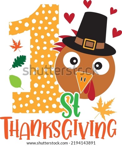 1st Thanksgiving Turkey Face, Happy Fall, Thanksgiving Day, Happy Harvest, Vector Illustration File