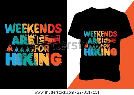 Weekends are for hiking T-shirt design apparel typography Retro design trendy design