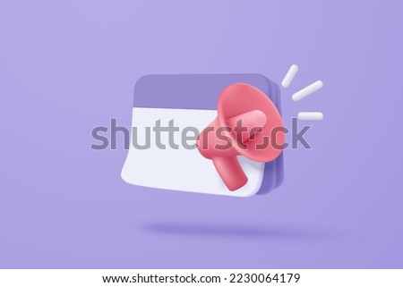 3d icon calendar date and time for reminder with megaphone or 3d loudspeaker for announce. Calendar with red speakerphone. 3d speakerphone notifications alert icon vector render illustration