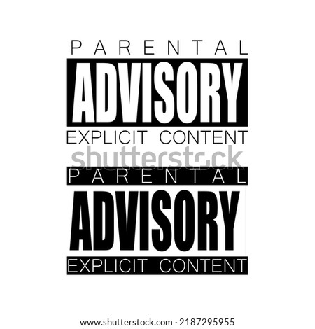 Set of two type transparent color trough text black and white parental advisory explicit content logo sign, 18+ child warning caution symbol