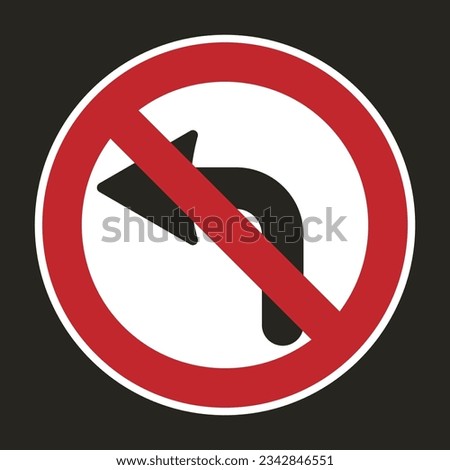 Isolated design sticker label do not turn left with black arrow and red do not circle crossed out prohibited sign
