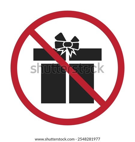 Isolated prohibition sign gift box is not allowed, no gratification, charity purpose party