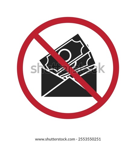 Isolated prohibition sign to bring cash, money in envelope not allowed, charity symbol