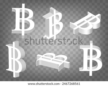 Set of perspective projections 3d Thai baht Sign model icons on transparent background.  High detailed 3d Thai baht.  Abstract concept of graphic elements for your design. EPS 10