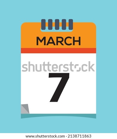 March 7.Calendar icon.Vector illustration,flat style.Date,day of month:Sunday,Monday,Tuesday,Wednesday,Thursday,Friday,Saturday.Weekend,red letter day.Calendar for 2022 year.Holidays in March.
