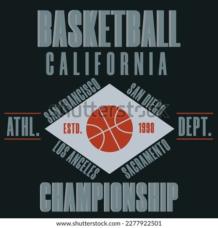 Basketball T-shirt, Sport Typography design, California fashion emblem. Graphic Print label - vector