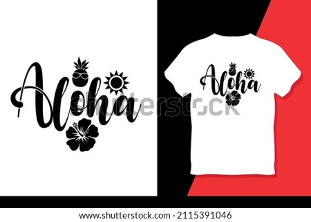 Aloha Summer Day  T-Shirt Design