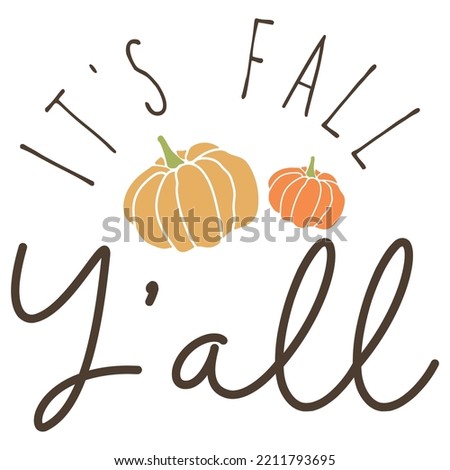 It's fall ya'll Retro Autumn pumpkin quote lettering with white background Stock fotó © 