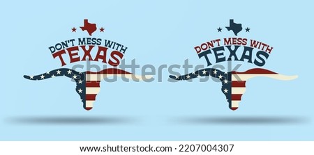 Don't mess with texas with longhorn USA flag and state map background can be use for advertisement brochure template banner website cover product package design presentation vector eps.