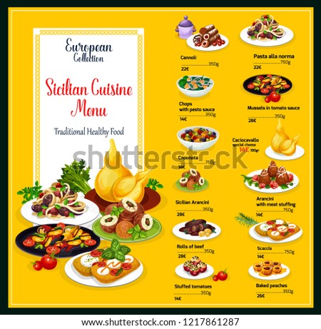 Sicilian cuisine menu design. Vector healthy traditional food of cannoli pastry, pasta alla norma or chops in pesto sauce, caponata or cachocavallo and arancini dessert, scaccia or mussels in tomato