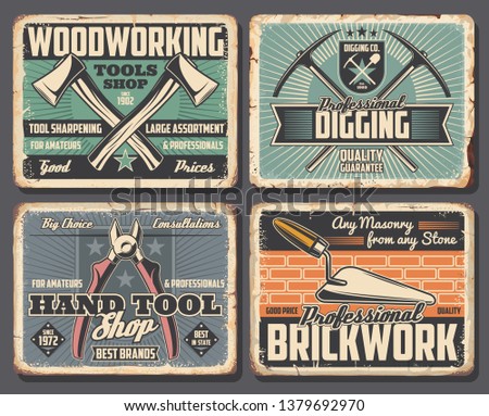 Construction, handy repair and industrial tools shop posters. Vector rusty grunge plates with digging pickaxe and spade, woodworking ax or handy pliers and masonry brickwork trowel