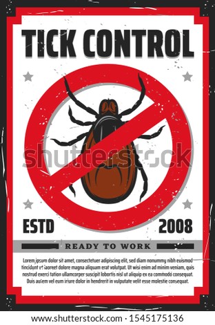 Pest control service vector design of tick insect warning or forbidden sign. Stop mite parasites, Lyme disease and encephalitis precaution, healthcare retro poster